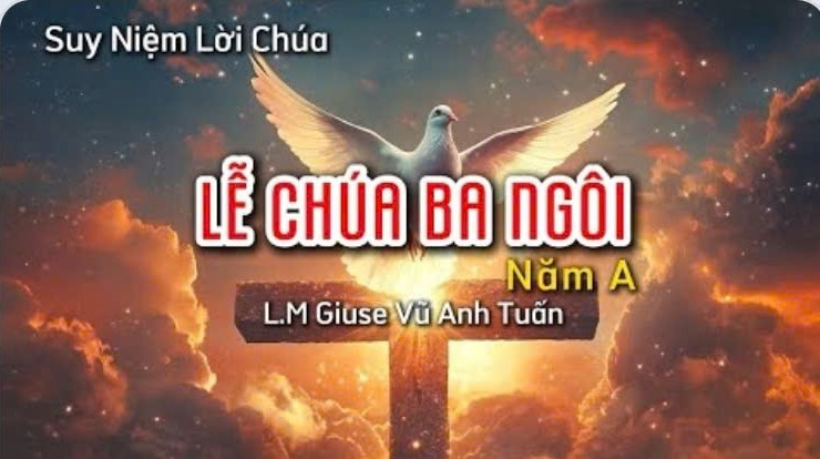 Suy niệm Lời Chúa, Chúa Nhật Lễ Chúa Ba Ngôi, năm A