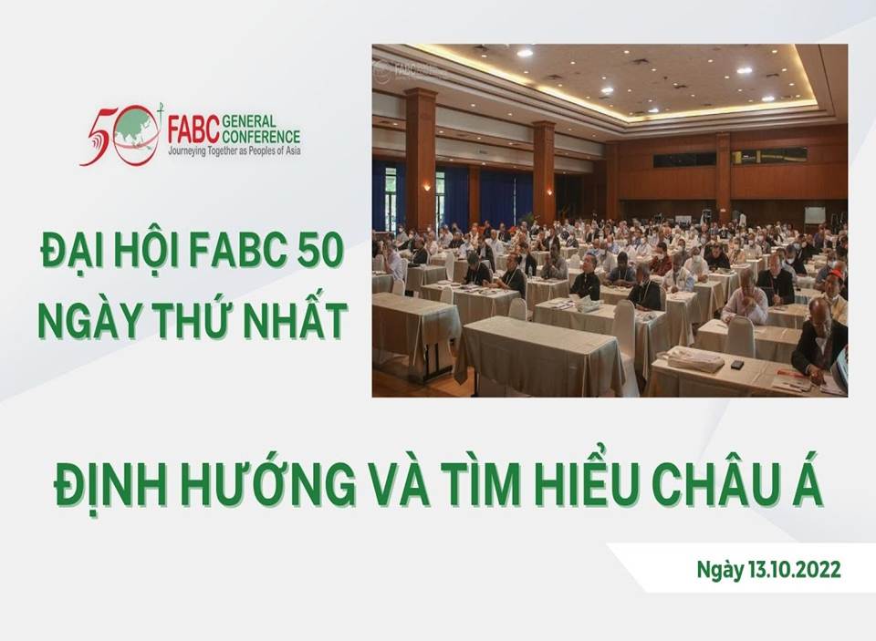Đại hội FABC 50: Ngày thứ nhất - Định hướng và tìm hiểu châu Á