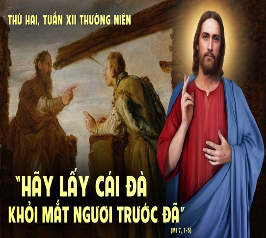 Thứ Hai tuần XII Thường niên: “Anh em đừng xét đoán”