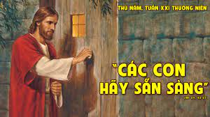 Thứ Năm tuần XXI Thường niên: “Con Người sẽ đến”