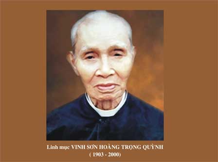 Chân dung linh mục Việt Nam&#x3A; Cha Vinh-sơn Hoàng  Trọng Quỳnh &#40;1903–2000&#41;