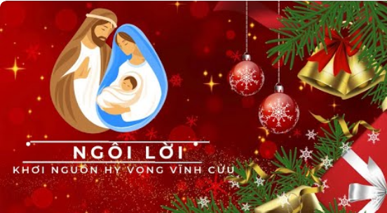 Suy niệm Lời Chúa, Lễ Chúa Giáng Sinh: NGÔI LỜI - Khơi nguồn Hy Vọng vĩnh cửu