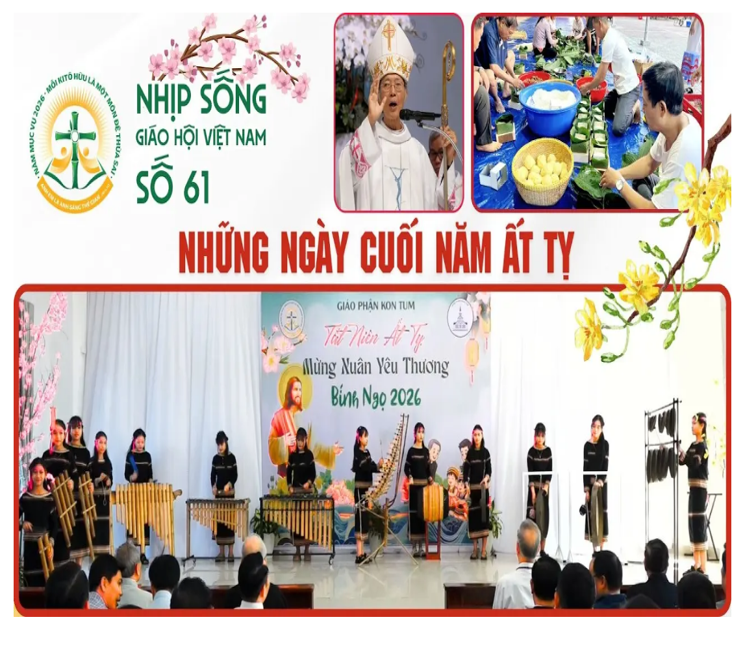 Những ngày cuối năm Ât Tỵ - Nhịp sống Giáo hội Việt Nam số 61 (09/02/2026 - 15/02/2026)