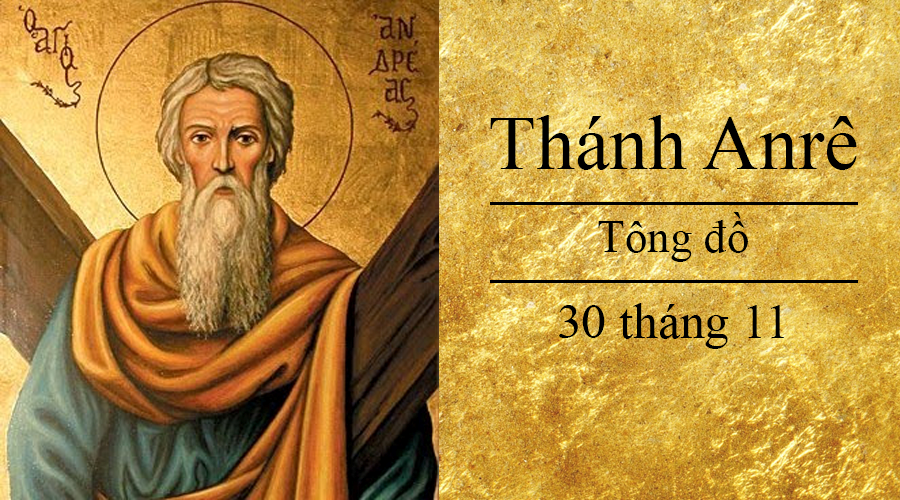 Ngày 30/11: Thánh Anrê, Tông đồ (lễ kính)
