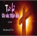 Thứ Năm sau lễ Tro: “Ai bỏ mạng sống mình vì Ta, sẽ được sống”