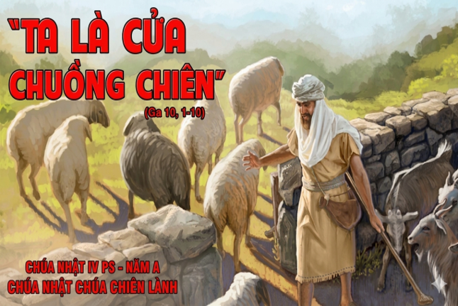 Vui học Kinh Thánh: Chúa Nhật IV Phục Sinh, năm A: “Tôi là cửa cho chiên ra vào. Ai qua tôi mà vào thì sẽ được cứu”