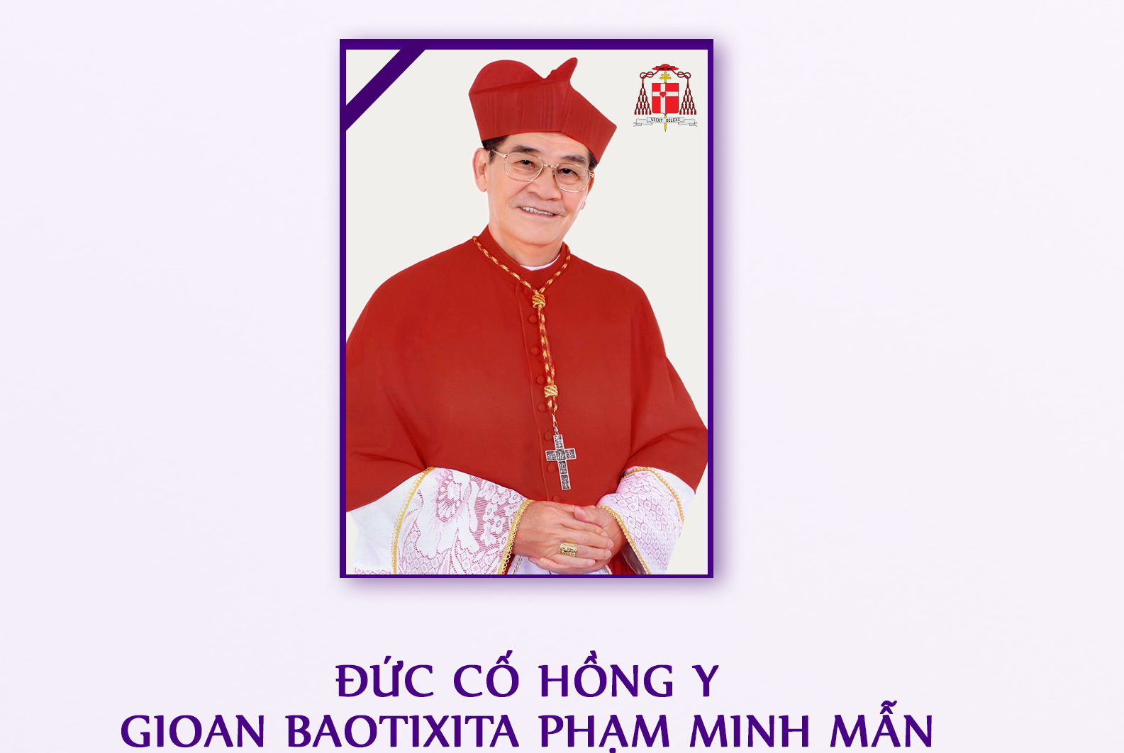 Cáo phó: Đức Hồng y Gioan Baotixita Phạm Minh Mẫn đã về Nhà Cha