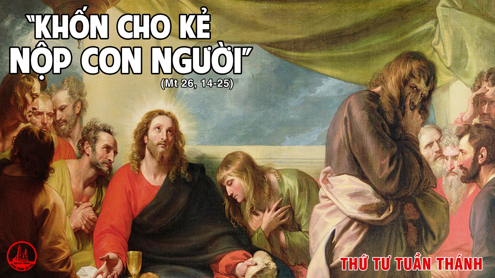 Thứ Tư Tuần Thánh: Giuđa và kế hoạch cứu độ của Thiên Chúa