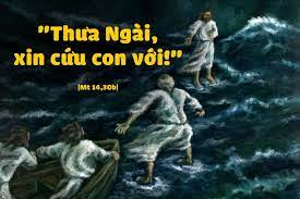 Thứ Ba tuần XVIII Thường niên: cứ yên tâm, Thầy đây đừng sợ