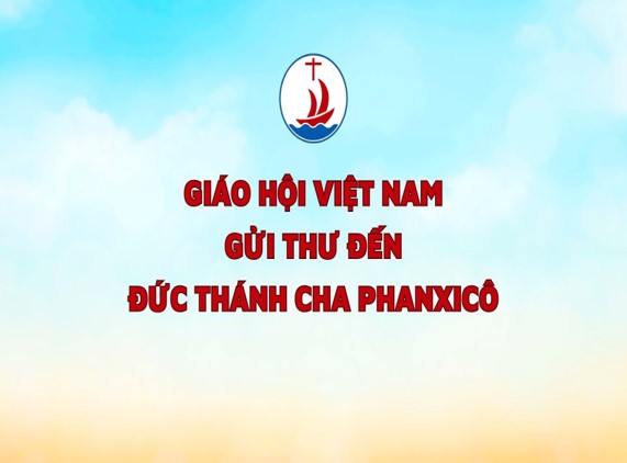 Giáo hội Việt Nam gửi Thư đến Đức Thánh Cha Phanxicô